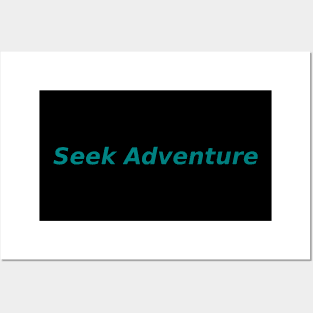 Seek Adventure Posters and Art